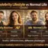 Celebrity Lifestyle vs Normal Life