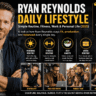 Ryan Reynolds Daily Lifestyle